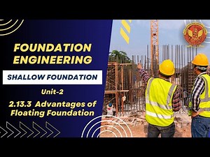 2.13.3 Advantages of Floating Foundation | CE802(B) |