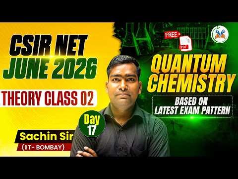 CSIR NET June 2026 | CSIR NET Chemical Science Quantum Chemistry | Theory Class 02 + Free PDF