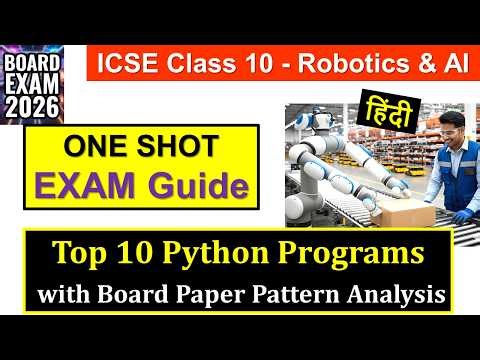 ICSE Class 10 Robotics & AI: Top 10 Python Programs for Board Exam 2026 | Last Minute Revision