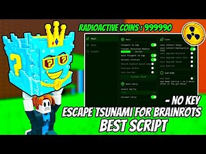 Escape Tsunami For Brainrots Script – Radioactive Coins Farm, Teleport, Dupe,Remove Tsunami (No Key)