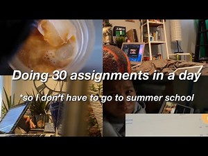 doing 30 missing assignments (so I don’t fail)