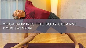 Yoga Admires the Body Cleanse