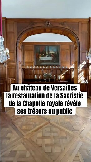 Au Château de Versailles, la sacristie de la Chapelle royale révèle ses trésors #chateaudeversailles