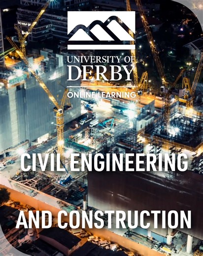 MSc Civil Engineering and Construction Management for aspiring Chartered Engineers - accredited by CIOB and Joint Board of Moderators (JBM). | University of Derby Online Learning