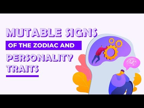 MUTABLE Signs of the Zodiac and Personality Traits