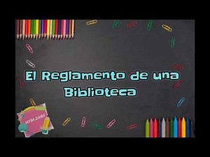 El Reglamento de una Biblioteca