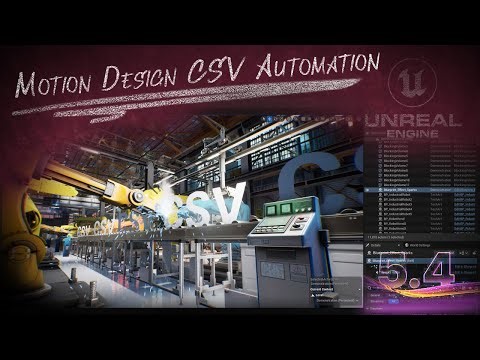 Automating CSV Data Updates for Unreal Engine Motion Design