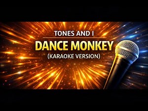 🎤 Dance Monkey – Tones and I | Karaoke Version