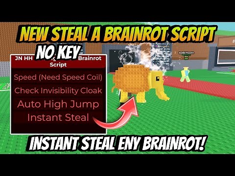 Steal A Brainrot Script *NO KEY* - Instant Steals, Infinite Jump High Speed, Auto Steals & More!