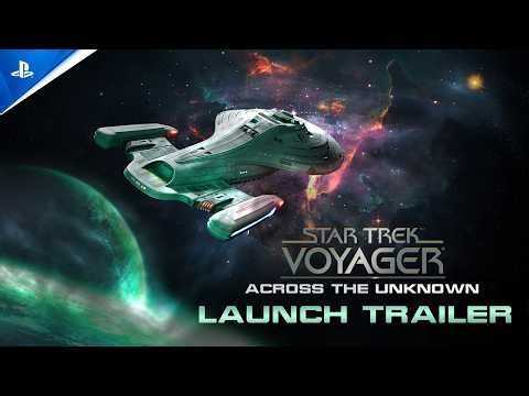 Star Trek: Voyager - Across the Unknown - Launch Trailer | PS5 Games