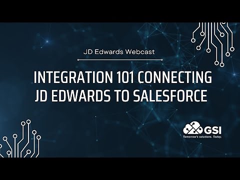 Integration 101 Connecting JD Edwards to Salesforce CRM