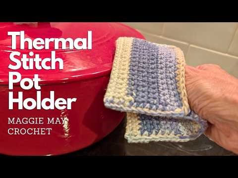 How to Crochet a Thermal Stich Potholder - Step by step | Beginner friendly!