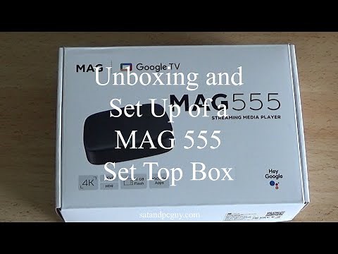 Unboxing Setup Connecting and Install of a MAG 555 Streaming Media Player box