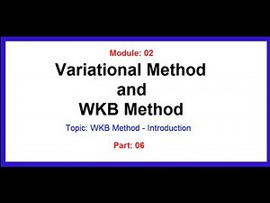 WKB Method - Introduction - Lecture 01