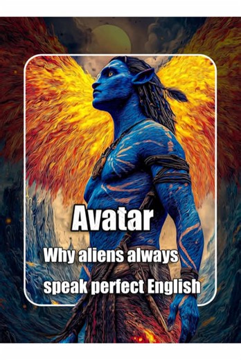 Why aliens always speak perfect English isn’t a plot hole #avatar #foryou #moviefacts #filmtok #didyouknow