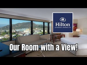 🌟 Hilton Universal City Hotel Stay | Room Tour + Hotel Review! 🌟