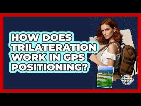 How Does Trilateration Work in GPS Positioning?