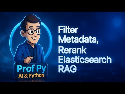 Elasticsearch RAG Retriever: Metadata Filters and Rerank