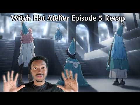 Anime Recap | Witch Hat Atelier Episode 5