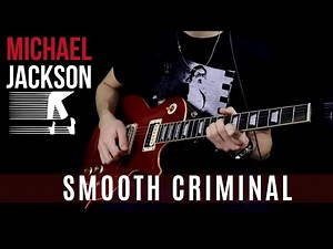 Michael Jackson- Smooth Criminal (Guitar Cover)