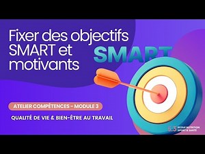 Comment fixer des objectifs SMART et motivants