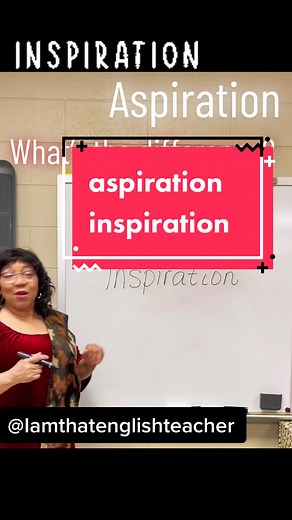 Aspiration vs. Inspiration: What's the Difference?