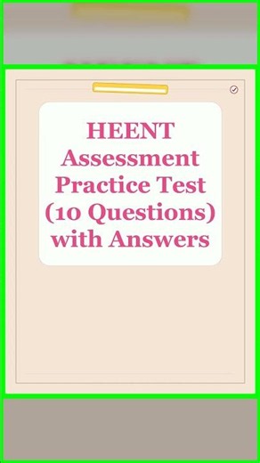 HEENT Assessment Practice Test 10 Questions with Answers