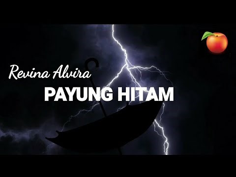 Revina Alvira ~ Payung Hitam (lirik lagu) lagu lama Iis Dahlia