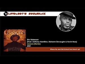Eric Roberson (Feat. Anthony Hamilton, Raheem Devaughn & Kevin Ross)- Lessons (Remix) (2021)