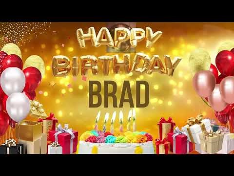 Brad - Happy Birthday Brad