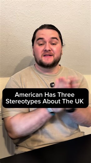 American has 3 stereotypes about UK