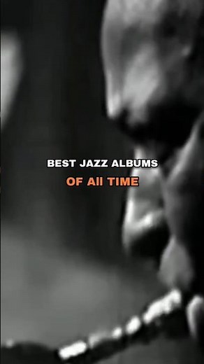 Best Jazz albums of all time
