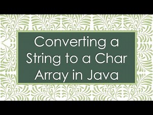 Converting a String to a Char Array in Java