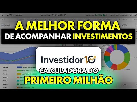 💰 COMO USAR O INVESTIDOR 10 E ACOMPANHAR SEUS INVESTIMENTOS NA PRÁTICA!