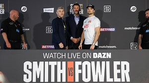Anthony Fowler vs. Liam Smith: The Big Fight Preview - everything you need to know | DAZN News US
