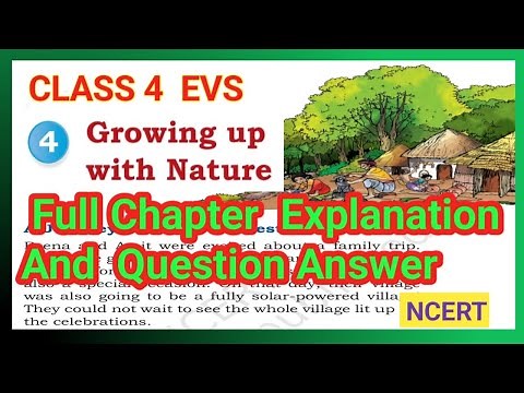 Growing up with Nature|Class 4 EVS | TWAU|Chapter 4 | NCERT