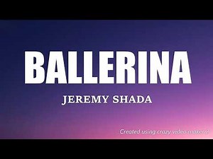 Jeremy Shada- Ballerina (Lyrics)