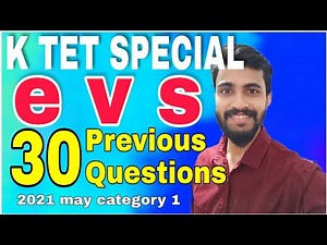 2021 MAY KTET CATEGORY 1 EVS PREVIOUS QUESTIONS/30 മുൻ വർഷ ചോദ്യങ്ങൾ