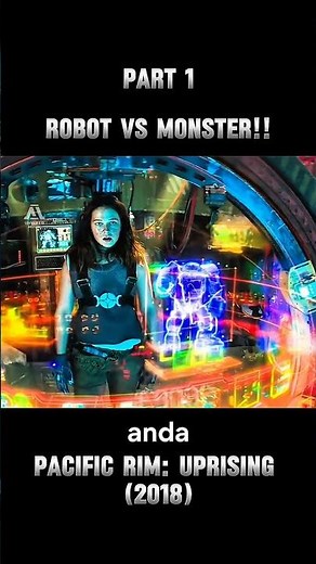 PART 1‼️Giant Robots vs. Monsters! Crazy Battle in Pacific Rim Uprising (2018) #moviestoryline