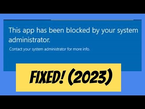 Fix This App Has Been Blocked By Your System Administrator Windows 11/10