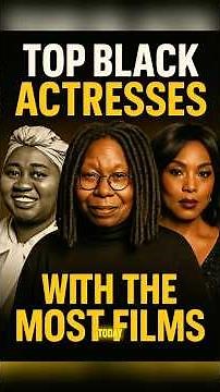Top 10 Black Actresses with the Most Accredited Films
