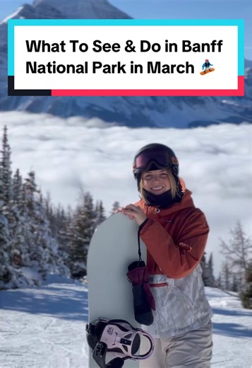 Discover Banff National Park Activities in March