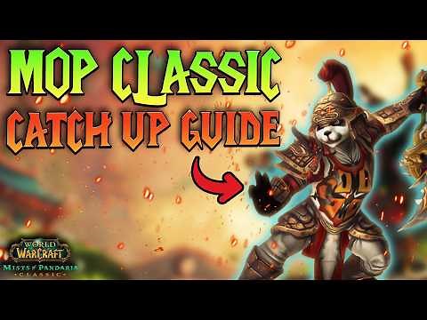 MoP Classic Catch-Up Guide - Get Ready FAST for Mists of Pandaria Classic