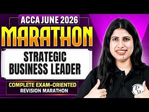 ACCA Strategic Business Leader (SBL) Marathon 2026🔴| ACCA June 2026 Exam | Professional Level