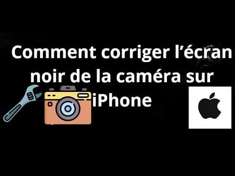Comment corriger l’écran noir de la caméra sur iPhone - Guide complet