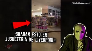 ¡Graban esto en juguetería de Liverpool! | elmundoDKBza