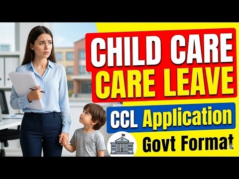 How to Write an Application for Child Care Leave ( CCL) | Government Style Format