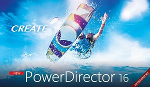 Chia sẻ phần mềm làm phim CyberLink PowerDirector 16
