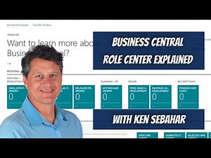 Microsoft Dynamics 365 Business Central Role Center's Explained