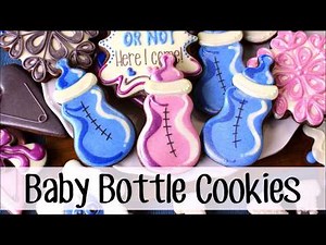 How To Make Decorated Baby Bottle Chocolate Sugar Cookies